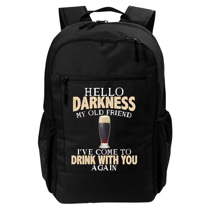 Hello Darkness my Old friend I've come to drink you again Daily Commute Backpack