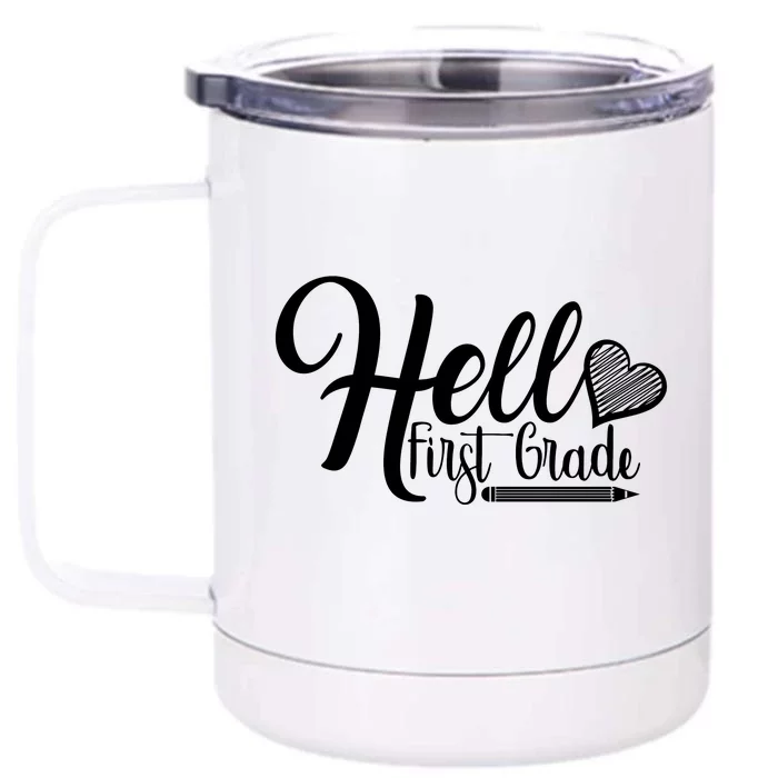 Hello First Grade Pencil Heart Front & Back 12oz Stainless Steel Tumbler Cup