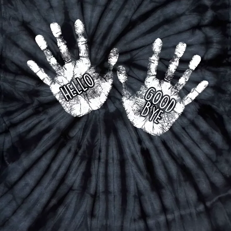 Hello Good Bye Paint Hand Prints Tie-Dye T-Shirt