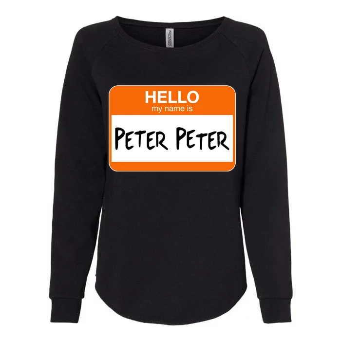 Hello My Name Is Peter Peter Womens California Wash Sweatshirt