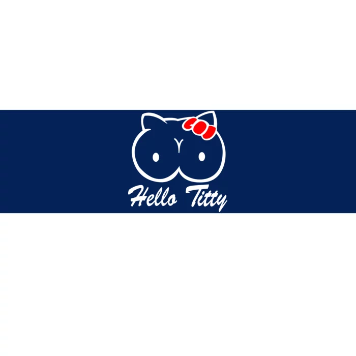 Hello Titty Bumper Sticker