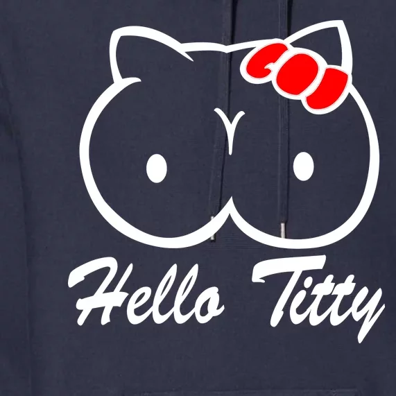 Hello Titty Premium Hoodie