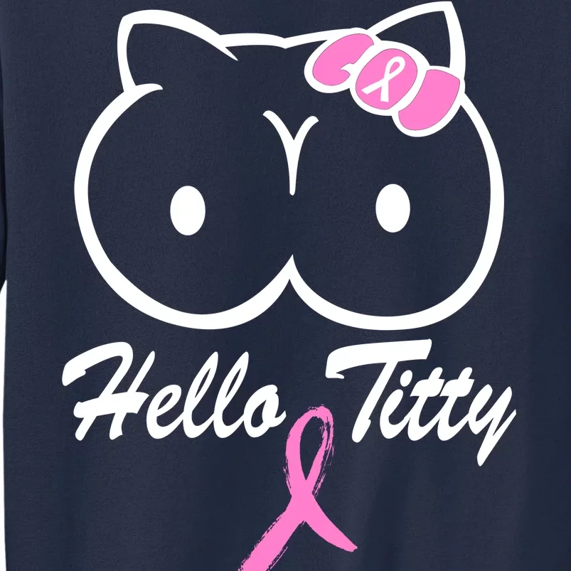 Hello Titty Breast Cancer Sweatshirt