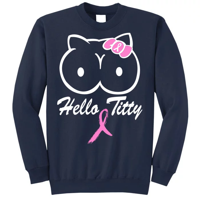 Hello Titty Breast Cancer Sweatshirt