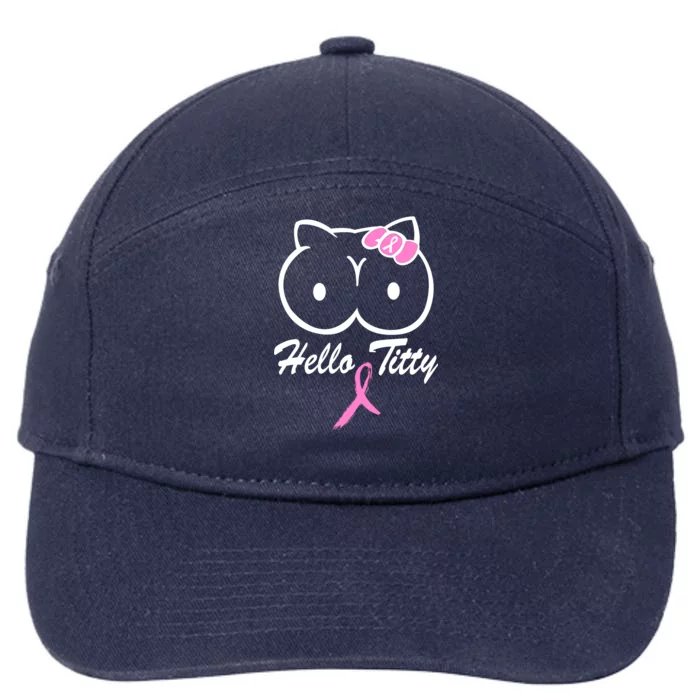 Hello Titty Breast Cancer 7-Panel Snapback Hat