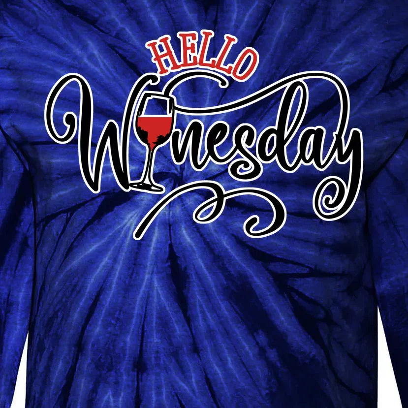 Hello Wednesday Wine Tie-Dye Long Sleeve Shirt