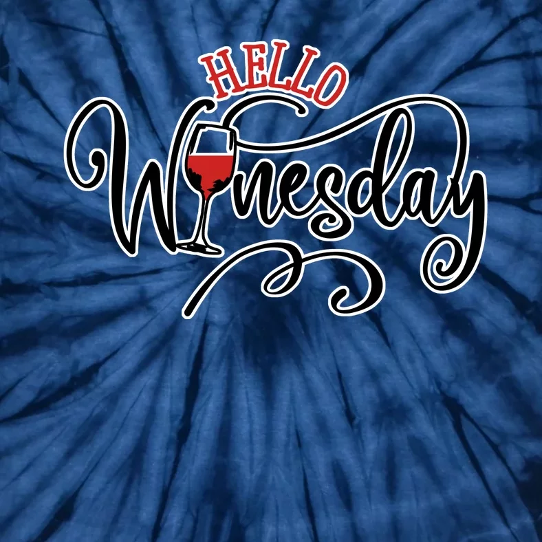 Hello Wednesday Wine Tie-Dye T-Shirt