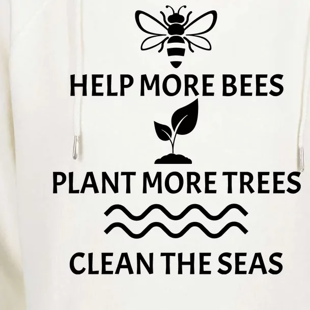 Help Bees Plant Trees Clean The Seas Womens Funnel Neck Pullover Hood