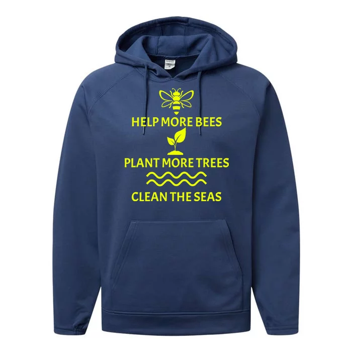 Help Bees Plant Trees Clean The Seas Performance Fleece Hoodie