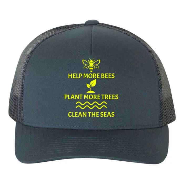 Help Bees Plant Trees Clean The Seas Yupoong Adult 5-Panel Trucker Hat