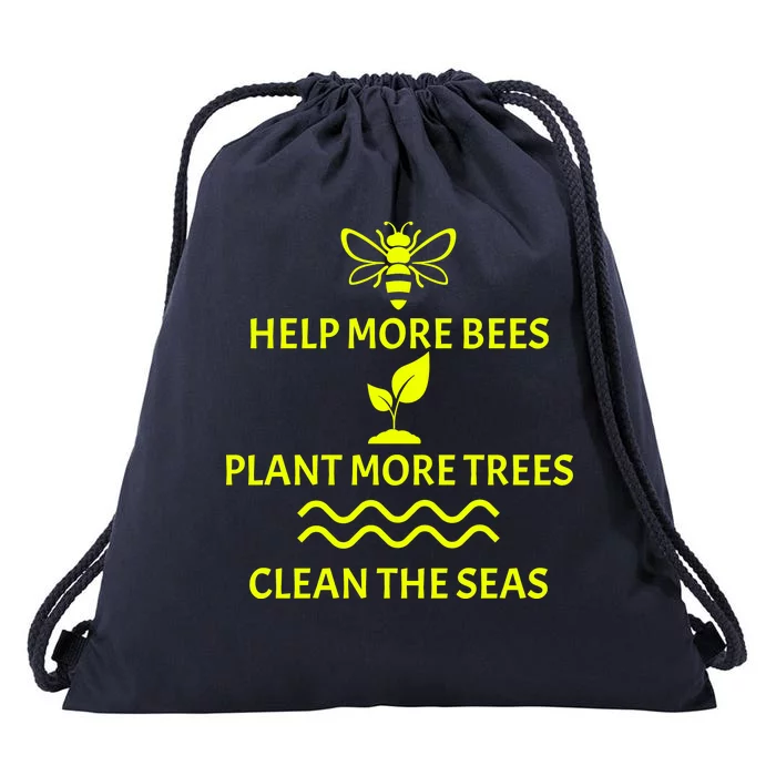 Help Bees Plant Trees Clean The Seas Drawstring Bag