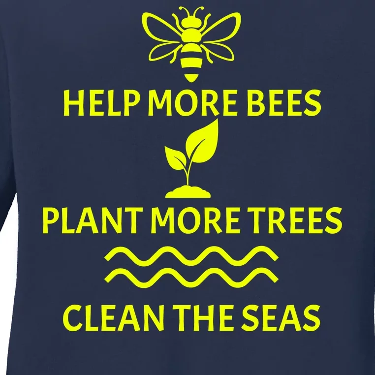 Help Bees Plant Trees Clean The Seas Ladies Long Sleeve Shirt