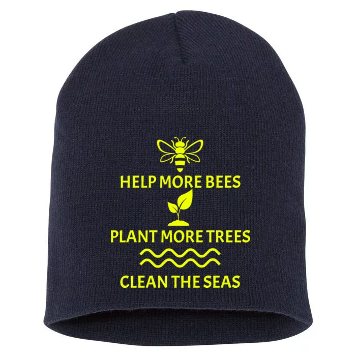 Help Bees Plant Trees Clean The Seas Short Acrylic Beanie