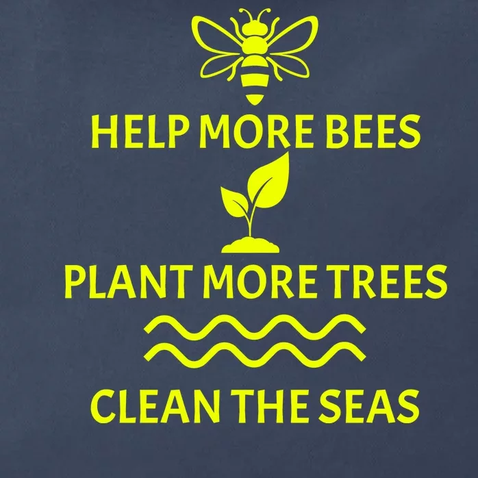 Help Bees Plant Trees Clean The Seas Zip Tote Bag