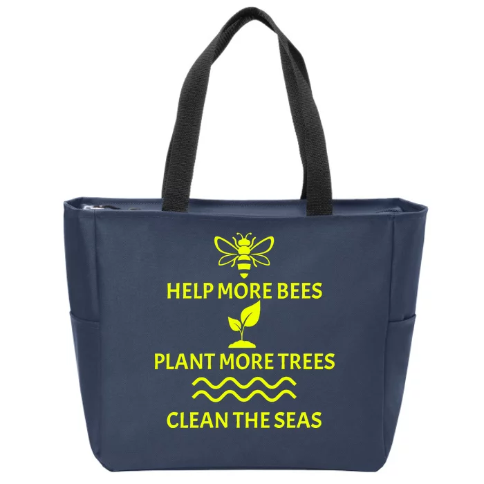 Help Bees Plant Trees Clean The Seas Zip Tote Bag