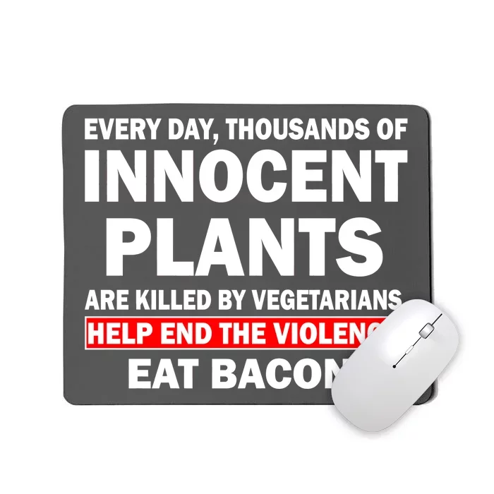 Help End The Violence Eat Bacon Mousepad