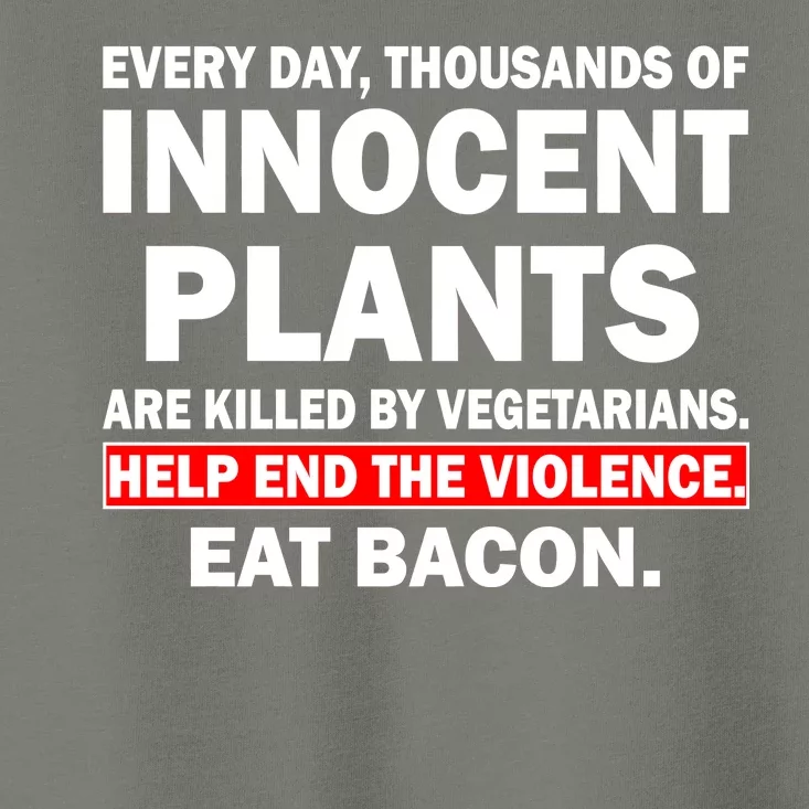 Help End The Violence Eat Bacon Toddler T-Shirt