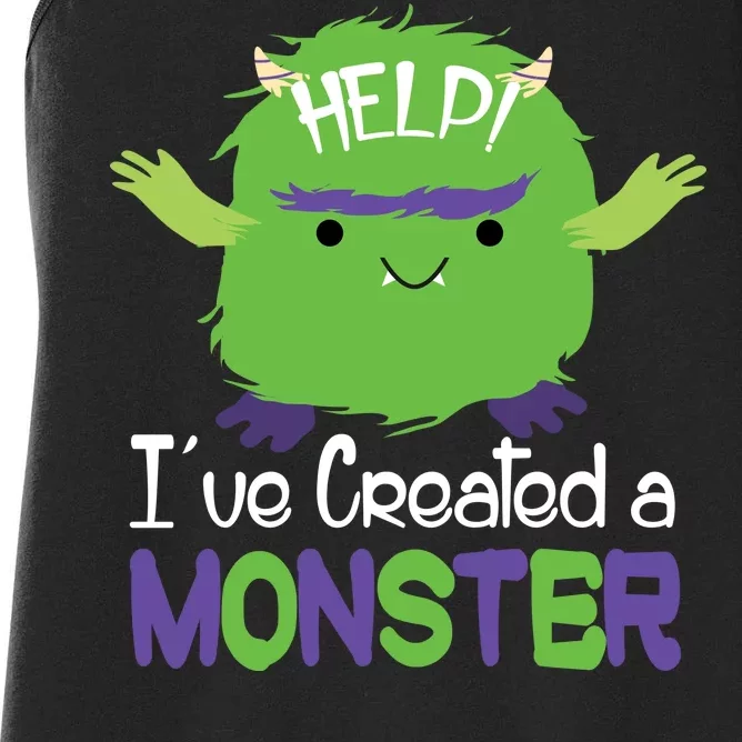 Help I've Created A Monster Women's Racerback Tank