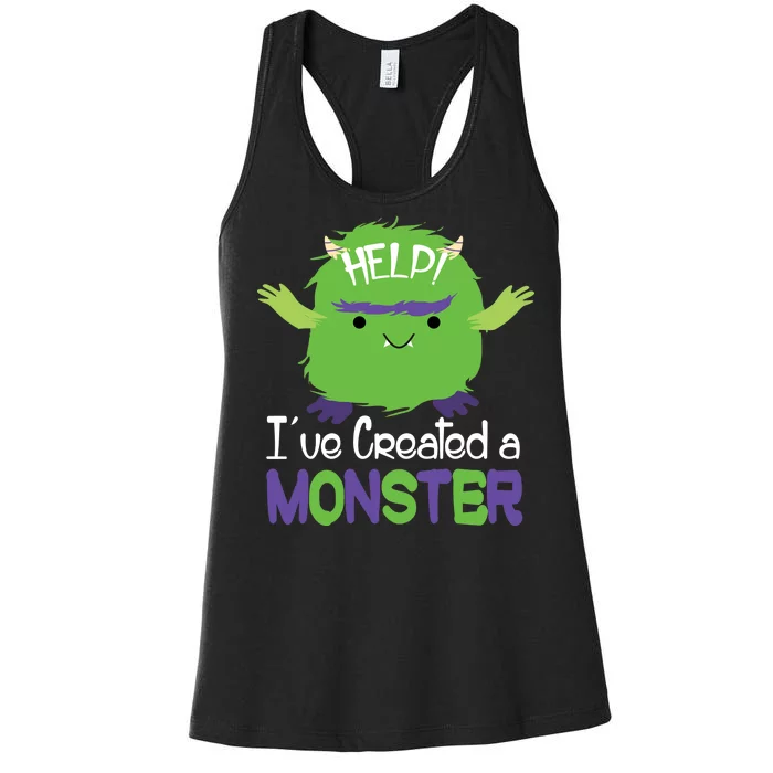 Help I've Created A Monster Women's Racerback Tank