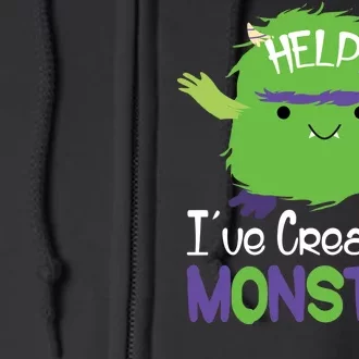 Help I've Created A Monster Full Zip Hoodie