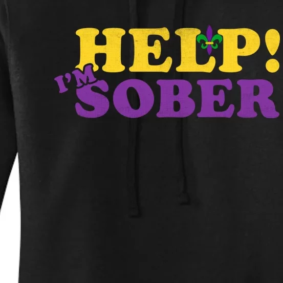 Help Me I'm Sober Mardi Gras Women's Pullover Hoodie