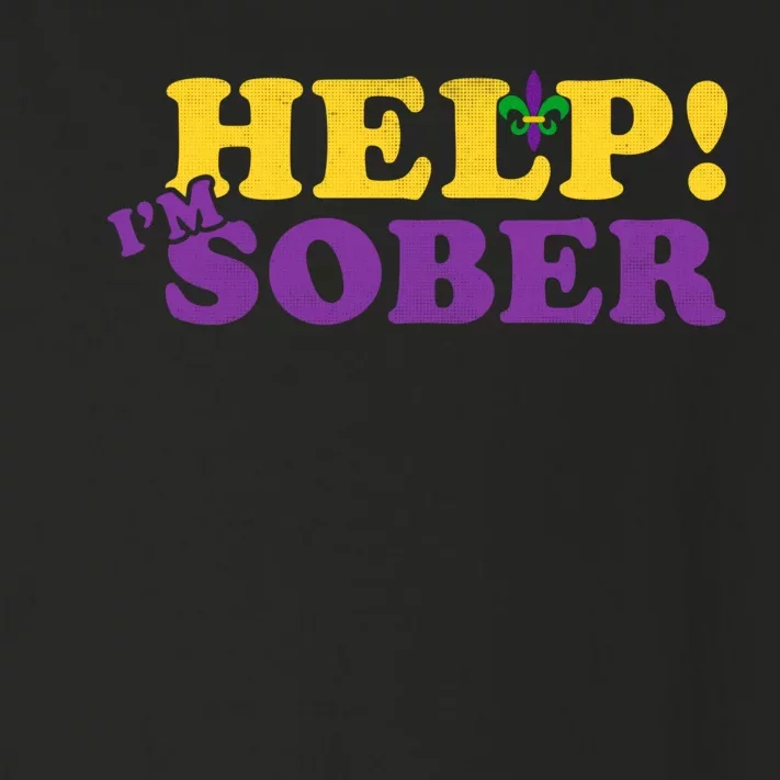 Help Me I'm Sober Mardi Gras Toddler Long Sleeve Shirt