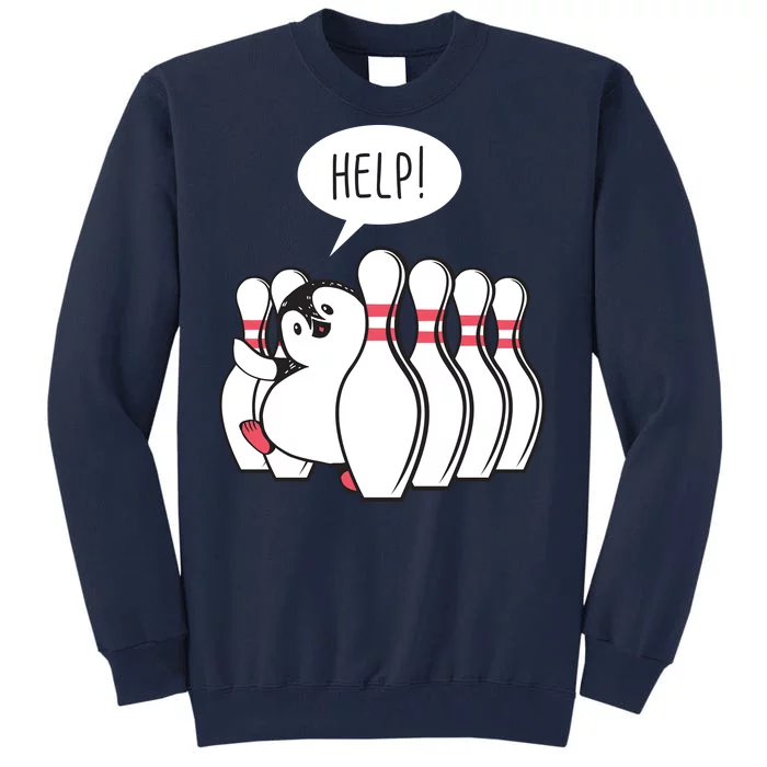 Help Penguin Bowling Pin Tall Sweatshirt