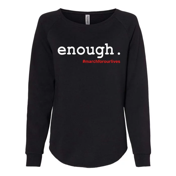 Hashtag #Enough March For Our Lives Womens California Wash Sweatshirt