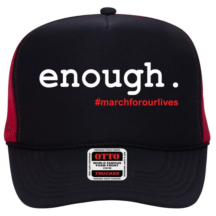 Hashtag #Enough March For Our Lives High Crown Mesh Trucker Hat