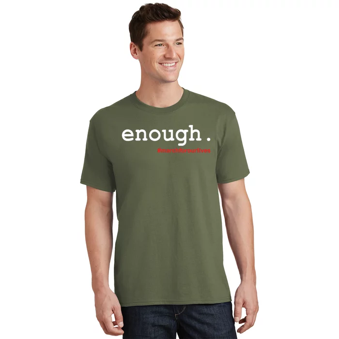 Hashtag #Enough March For Our Lives T-Shirt