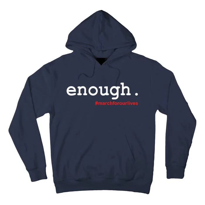 Hashtag #Enough March For Our Lives Tall Hoodie