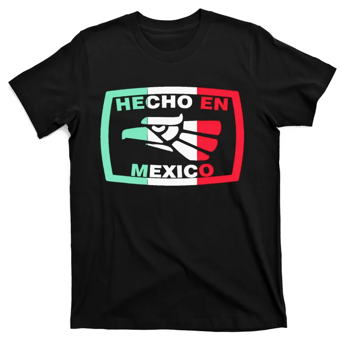 Hecho En Mexico Eagle Mexican Independence Day T-Shirt