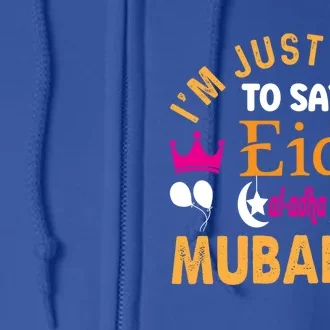 Happy Eid Mubarak For Muslim Eid Al Fitr Islamic Gift Full Zip Hoodie