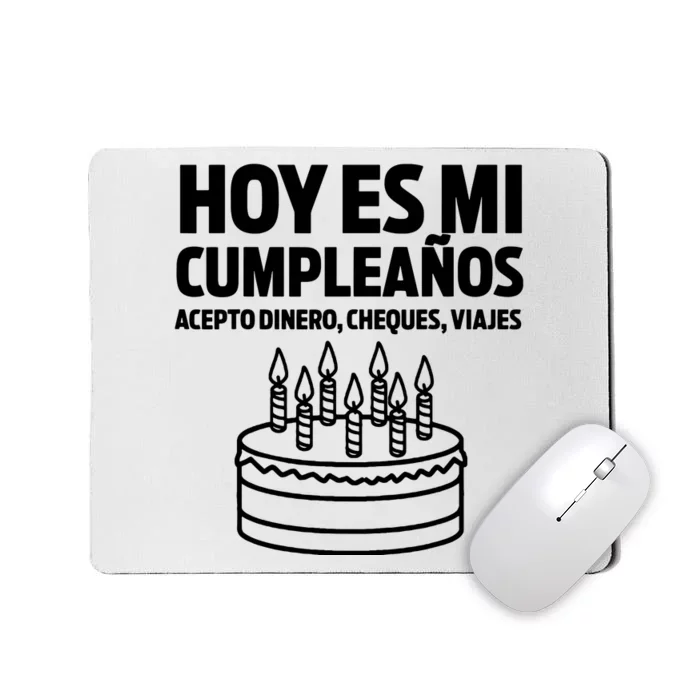 Hoy Es Mi Cumpleaos Funny Birthday Gift Spanish Playera Mousepad