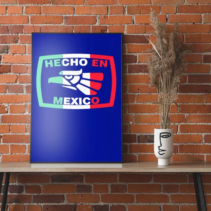 Hecho En Mexico Eagle Mexican Independence Day Poster