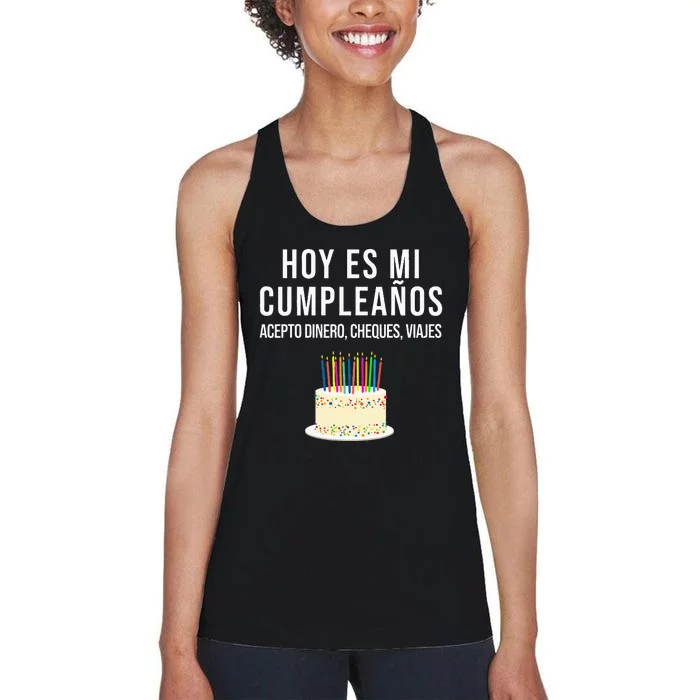 Hoy Es Mi Cumpleaños Funny Birthday Gift Spanish Playera Women's Racerback Tank