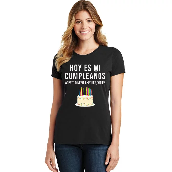 Hoy Es Mi Cumpleaños Funny Birthday Gift Spanish Playera Women's T-Shirt