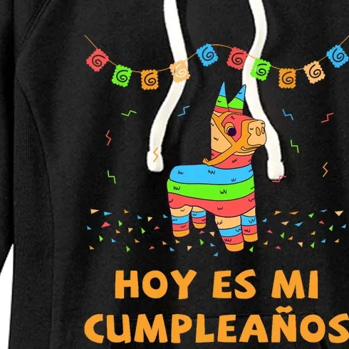 Hoy Es Mi Cumpleanos Pinata Birthday Cinco De Mayo Women's Fleece Hoodie