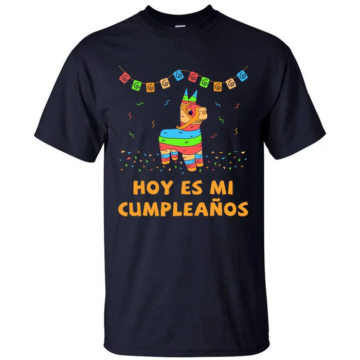 Hoy Es Mi Cumpleanos Pinata Birthday Cinco De Mayo Tall T-Shirt