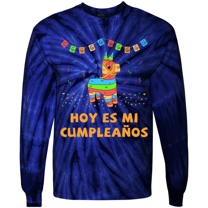 Hoy Es Mi Cumpleanos Pinata Birthday Cinco De Mayo Tie-Dye Long Sleeve Shirt