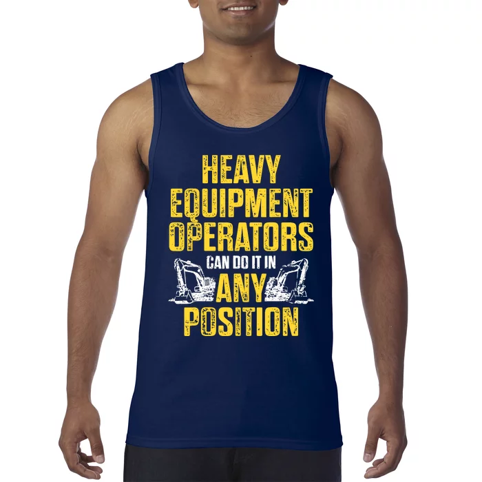 Heavy Equipment Operator Position Funny Driver Tank Top