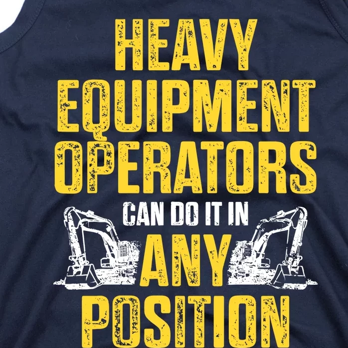 Heavy Equipment Operator Position Funny Driver Tank Top