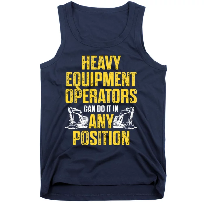 Heavy Equipment Operator Position Funny Driver Tank Top