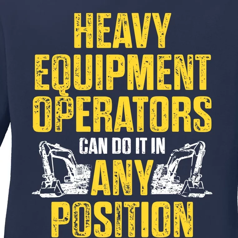 Heavy Equipment Operator Position Funny Driver Ladies Long Sleeve Shirt