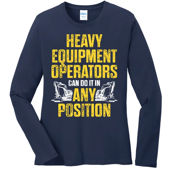 Heavy Equipment Operator Position Funny Driver Ladies Long Sleeve Shirt