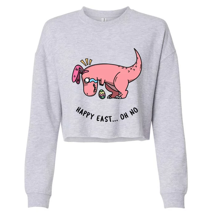 Happy Easter Oh No Funny TRex Egg Hunt Cropped Pullover Crew