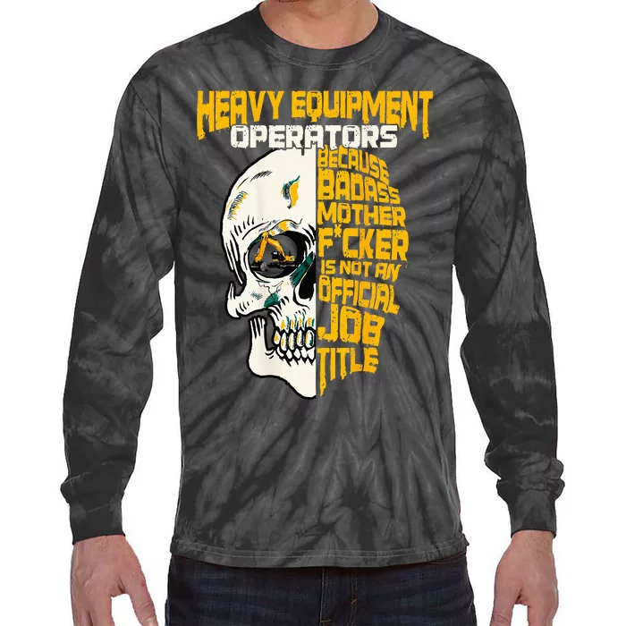 Heavy Equipment Operator Design On Back Of Clothing Tie-Dye Long Sleeve Shirt