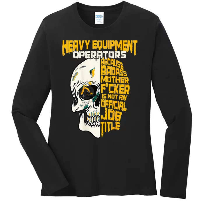 Heavy Equipment Operator Design On Back Of Clothing Ladies Long Sleeve Shirt