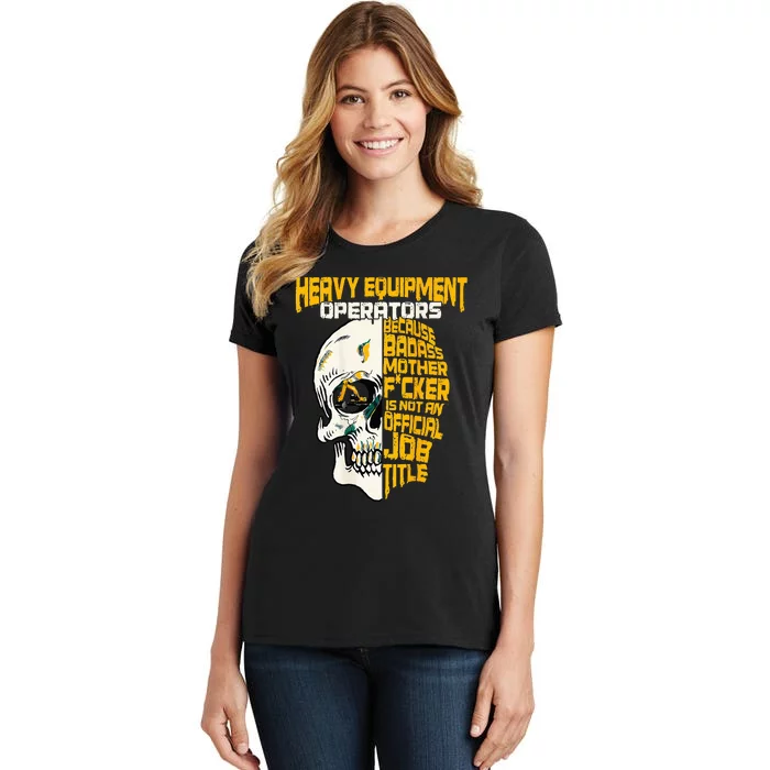 Heavy Equipment Operator Design On Back Of Clothing Women's T-Shirt