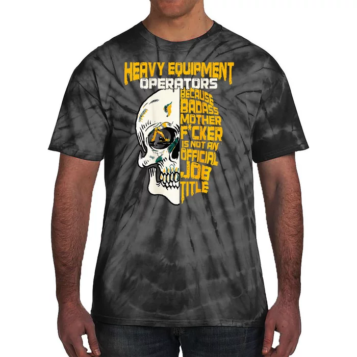 Heavy Equipt Operator Design On Back Of Clothing Tie-Dye T-Shirt